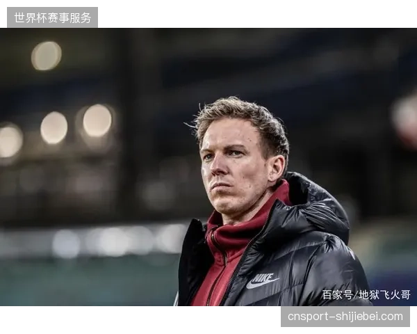 纳格尔斯曼强调后防线年轻化，胡梅尔斯丰富经验难敌运动能力下滑短板